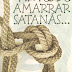 Antes de Amarrar Satanas - Elben M Lenz Cesar