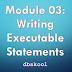 Module 03: Writing Executable Statements
