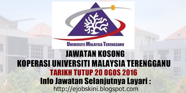 Jawatan Kosong Koperasi Universiti Malaysia Terengganu - 20 Ogos 2016