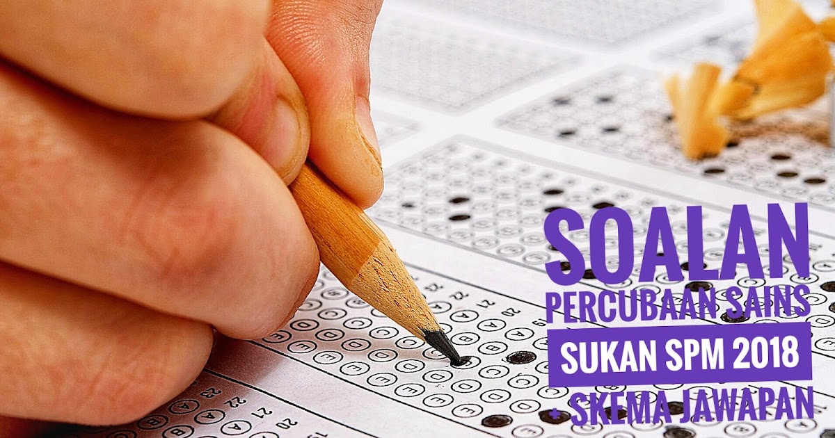Soalan Percubaan Sains Sukan Spm 2018 Skema Jawapan Peperiksaan