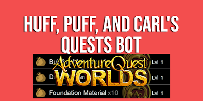 Huff, Puff, and Carl's Quests Bot AQW