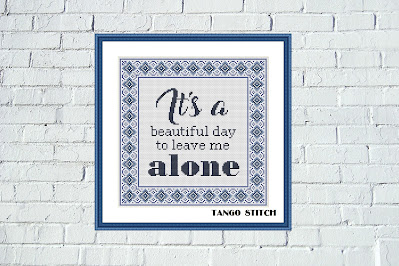 Beautiful day funny cross stitch quote for husband - Tango Stitch