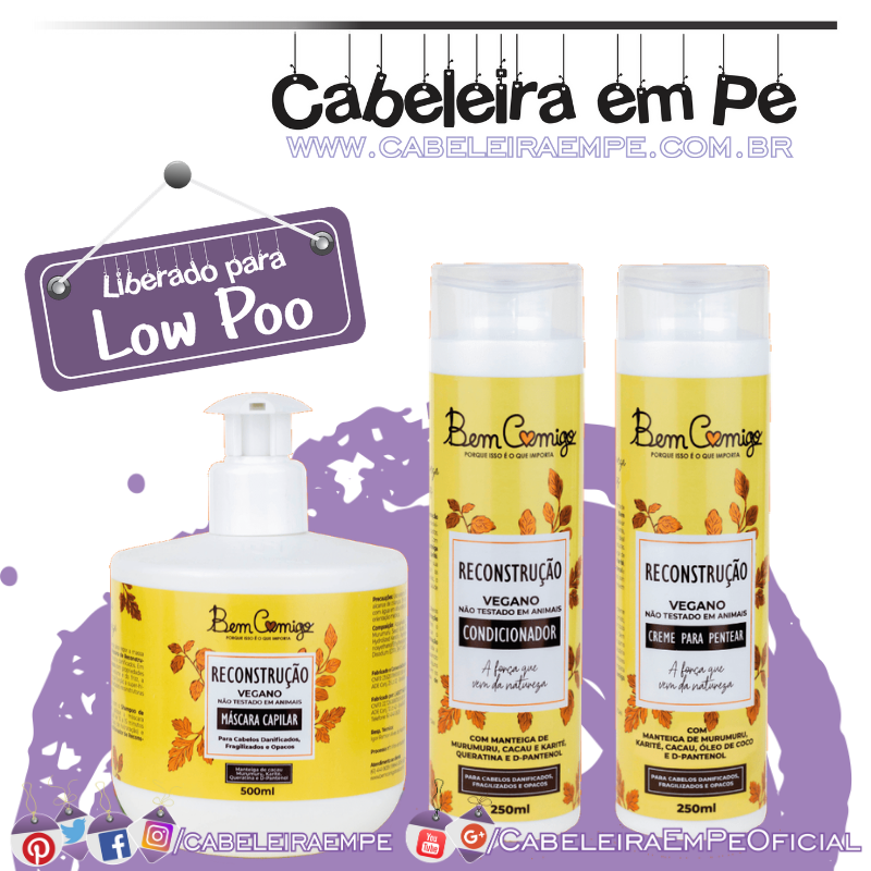 Condicionador, Máscara e Creme para Pentear Reconstrução - Bem Comigo (Low Poo)