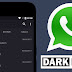 How To Enable Whatsapp Dark Mode On Your IOS And Android Phone