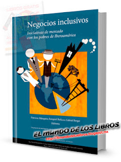 Negocios inclusivos, iniciativas de mercado con los pobres de Iberoamerica | Inter-American Development Bank | pdf