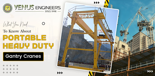 What You Need to Know About Portable Heavy Duty Gantry Cranes