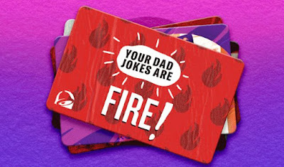 Taco Bell Father's Day gift card.
