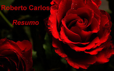 Roberto Carlos - Resumo