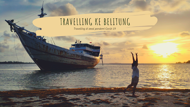 travelling ke belitung