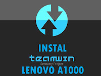 Cara pasang / instal TWRP terbaru Lenovo A1000 Tanpa PC