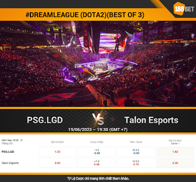 NHẬN ĐỊNH ESPORTS DREAMLEAGUE (DOTA2)(BEST OF 3) PSG.LGD vs Talon Esports