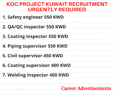 KOC Project Kuwait Recruitment Urgently required