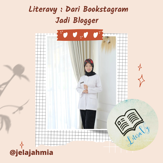 Literavy : Dari Bookstagram Jadi Blogger