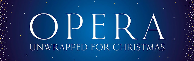 Opera Unrwapped for Christmas