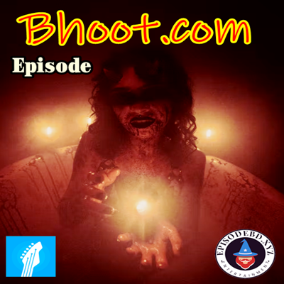 Bhoot.Com by Rj Russell Episode 134 - 2 September, 2022