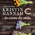 As Cores da Vida - Kristin Hannah