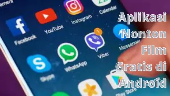 Aplikasi Nonton Film Gratis di Android