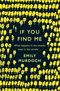 If You Find Me - Emily Murdoch