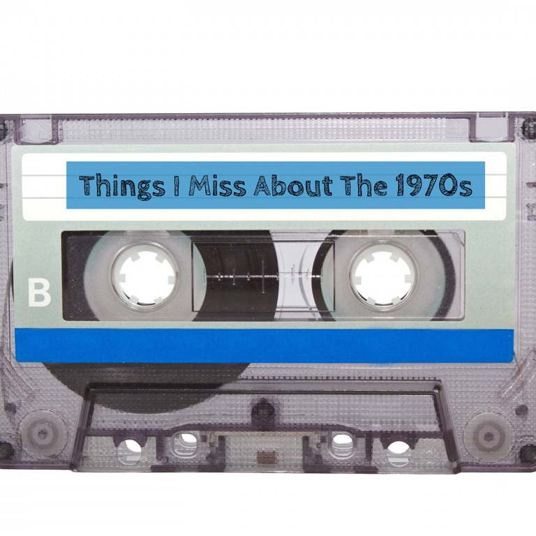 things I miss about the 1970s