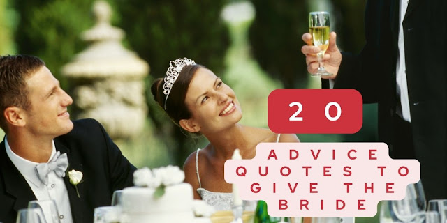 Advice for the Bride Quotes