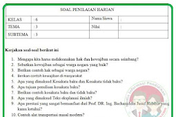 Soal UH / PH Kelas 6 Tema 3 Kurikulum 2013 Revisi 2018