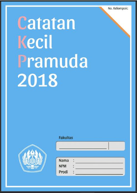  akan dihadapkan pertama masuk yaitu dengan membuat Tugas Catatan Kecil Pramuda yang disin Mahasiswa Baru, Tugas Catatan Kecil Pramuda (CKP) Prabu 2018 