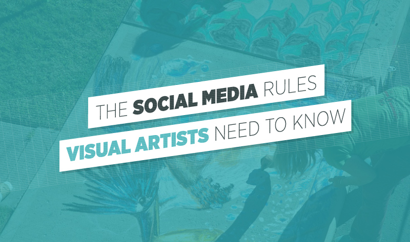 The Social Media Rules Visual Artists Need To Know