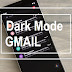 Google Meluncurkan Dark Mode di Gmail