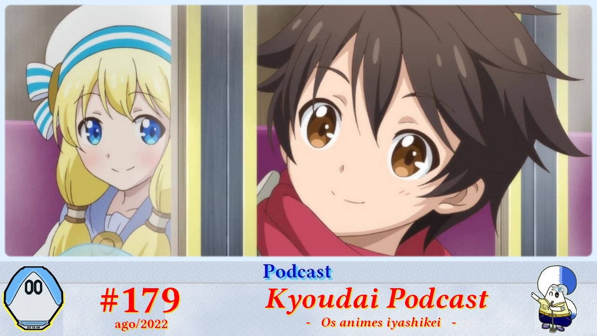 Kyoudai Podcast #200 e o início da nova lista com recomendações de animes!  - Netoin!
