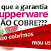 Tupperware tem garantia de 10 anos mesmo?