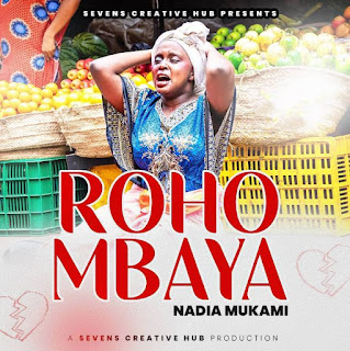 New Audio|Nadia Mukami-Roho Mbaya|Download Official Mp3 