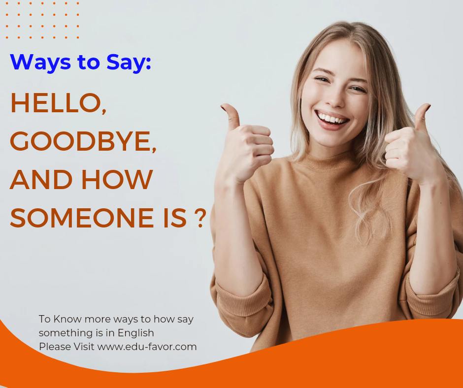 10 Best Different Formal Cute Professional Ways to Say Hello or Goodbye greetings in English | Funny Different Creative Cute Romantic ways to ask how someone is | Cool ways to say how you are to a girl |