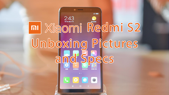 Xiaomi Redmi S2 Unboxing Pictures, Specs and First Impression Review