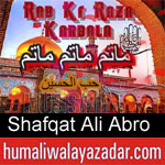https://humaliwalaazadar.blogspot.com/2019/09/shafqat-ali-abro-nohay-2020.html
