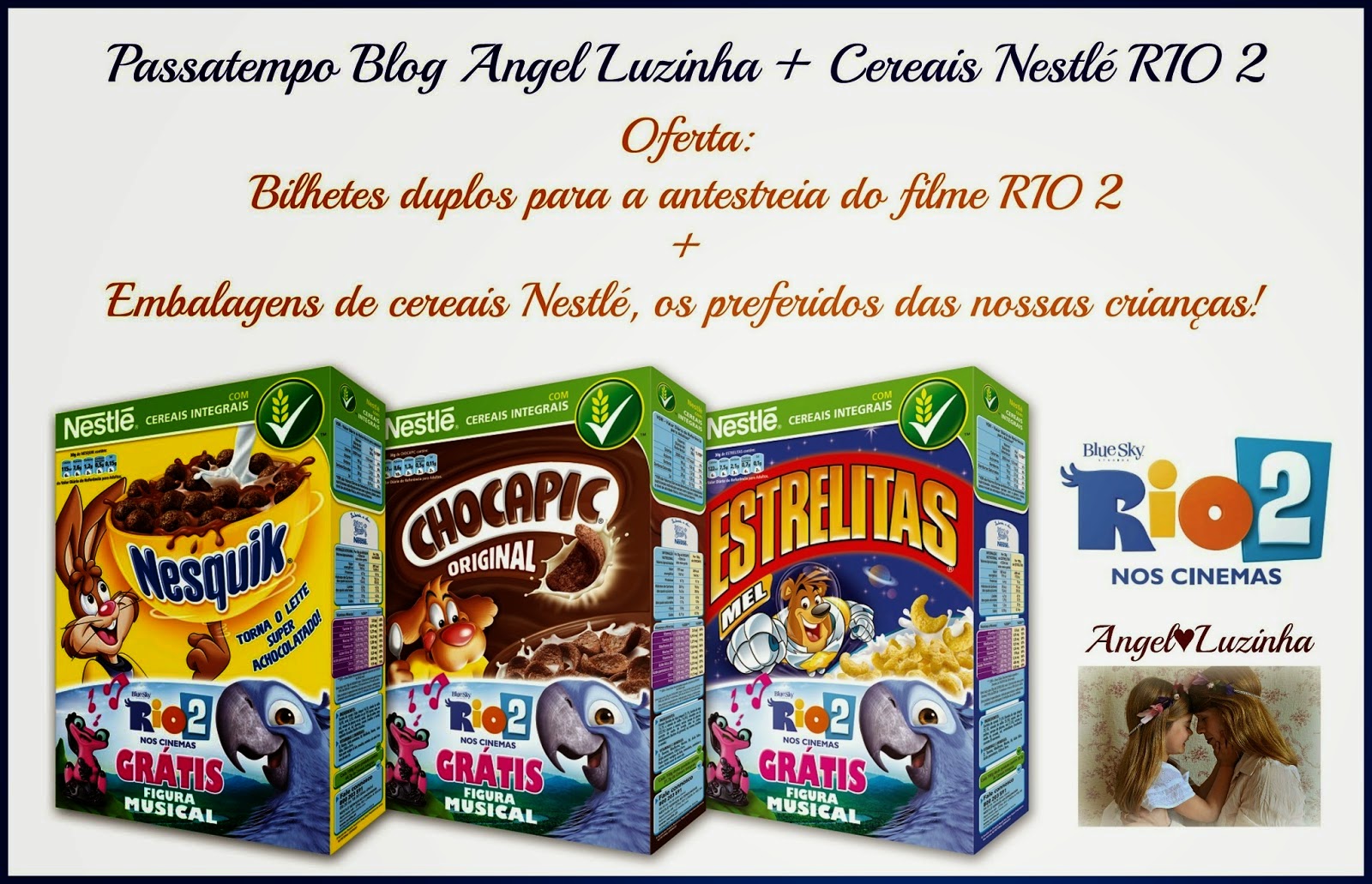 http://www.angel-luzinha.com/2014/03/passatempo-cereais-nestle-rio-2.html