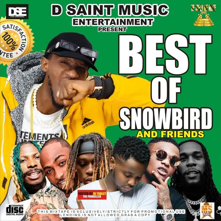 [Mixtape] Best of SnowBird and Friends - Hosted by Dj Tablet the Painkiller