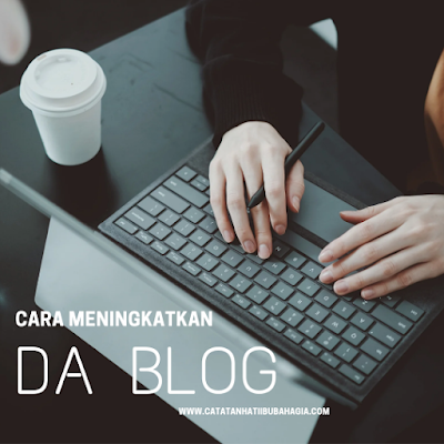 Cara meningkatkan da blog