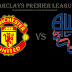 Man Utd Preview (Barclays Premier League) >> Manchester United vs Bolton Wonderers