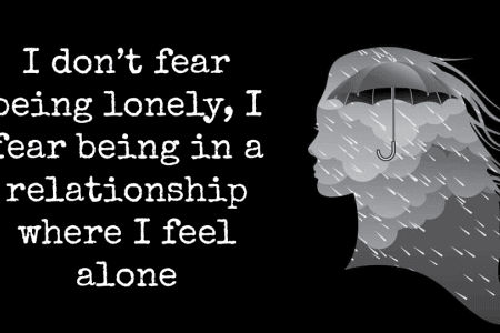 8 Reasons Why I'm Not Afraid Of Being Single, I'm Afraid Of Relationships