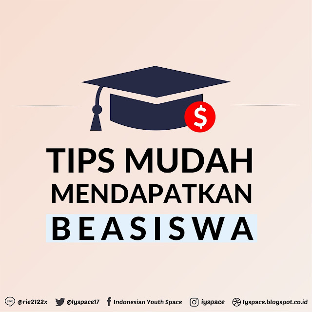 Tips Mudah Mendapatkan Beasiswa