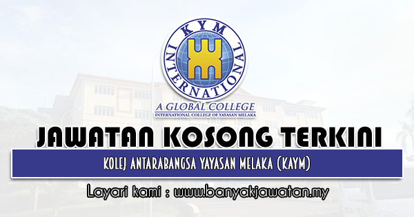 Jawatan Kosong 2021 di Kolej Yayasan Melaka