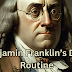 Benjamin Franklin's Daily Routine: A Blueprint for Productivity and Success