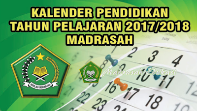 Surat Edaran KEMENAG : Kalender Pendidikan Madrasah Tahun Pelajaran 2017-2018