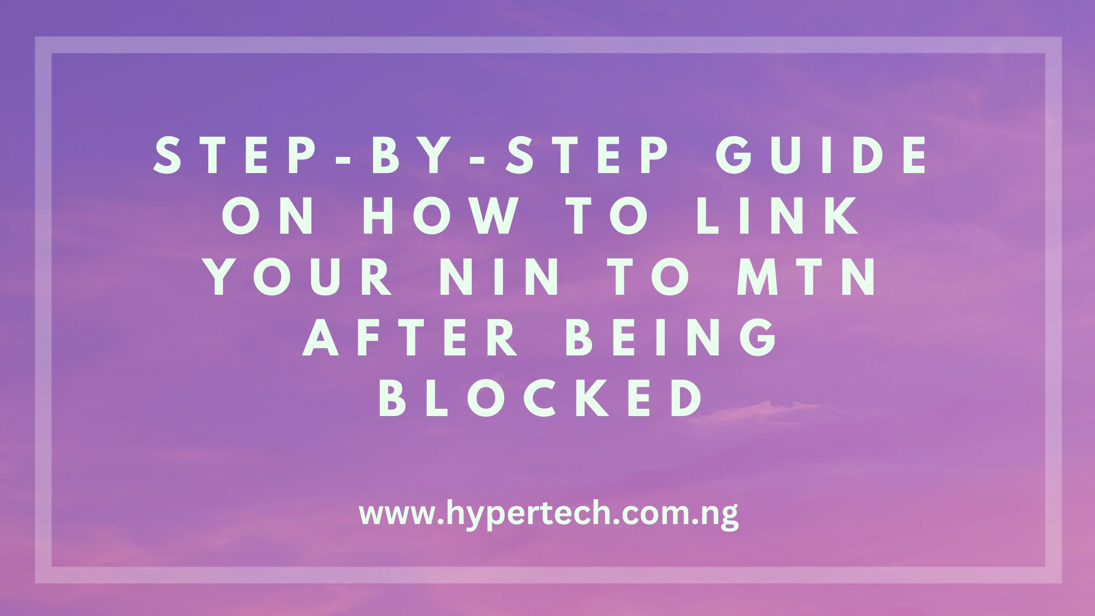 How to Link Your NIN to MTN After Being Blocked