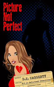 Picture Not Perfect (The Not So Reluctant Detectives Book 2) by D. E. Haggerty