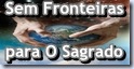 Sem Fronteiras para O Sagrado