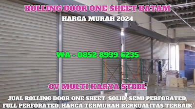 GAMBAR, ROLLING DOOR ONE SHEET, BATAM, HARGA, ROLLING DOOR ONE SHEET, PER METER, TERBARU, 2024