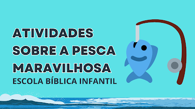 Atividades Sobre A Pesca Maravilhosa