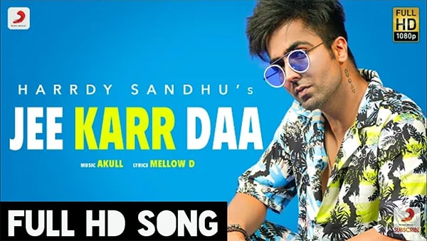 Jee Karr Daa lyrics - Harrdy Sandhu.