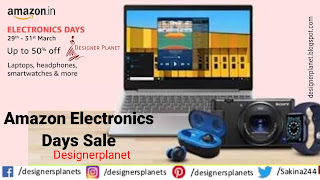 Amazon Electronics Days sale 2022.Designerplanet